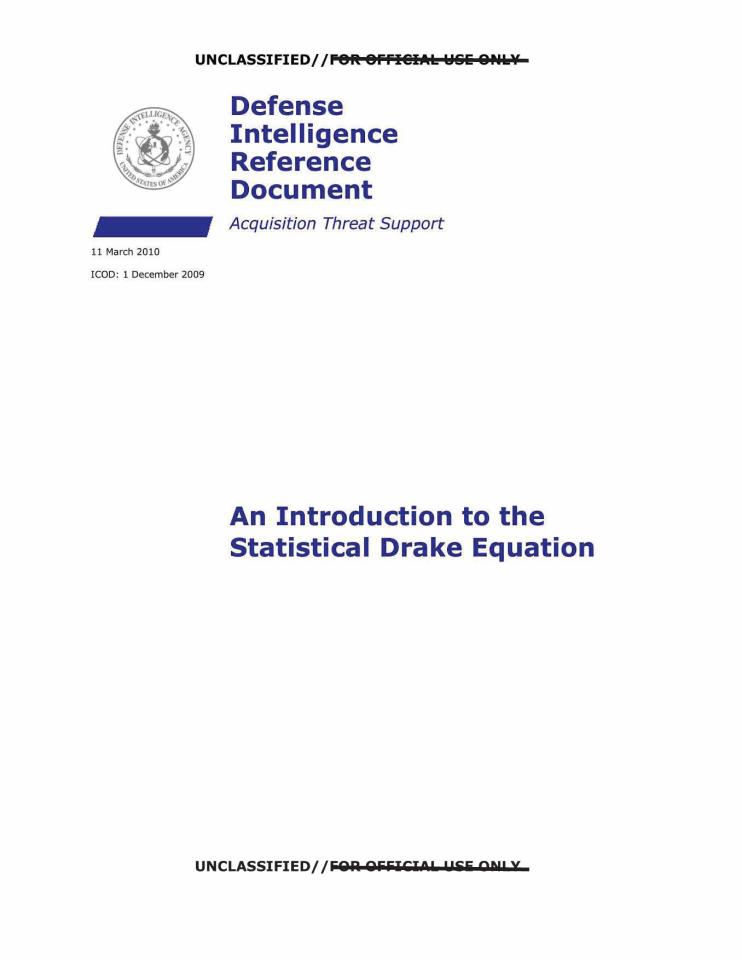 A statistical treatment of the Drake thought framework for estimating the number and proximity of communicative extraterrestrial civilizations.